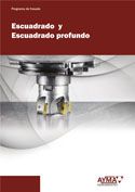 Descarga AYMA_Fresado Escuadrado y Escuadrado profundo